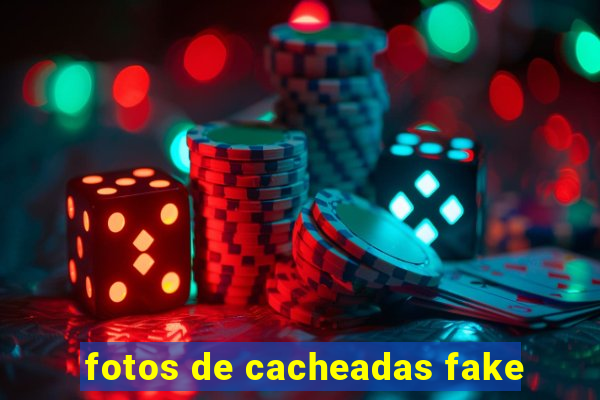 fotos de cacheadas fake